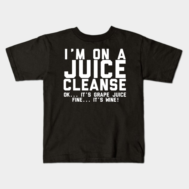 On A Juice Cleanse Wine Brunch Kids T-Shirt by thingsandthings